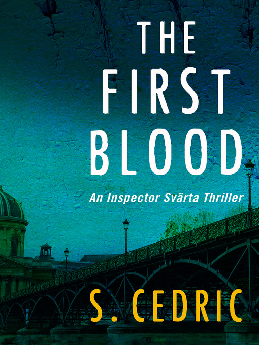 Title details for The First Blood by S. Cedric - Available